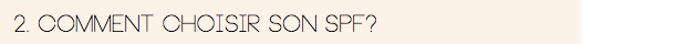 Comment choisir son SPF