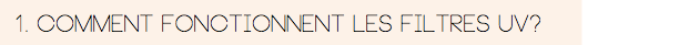 Comment fonctionnent les filtres UV